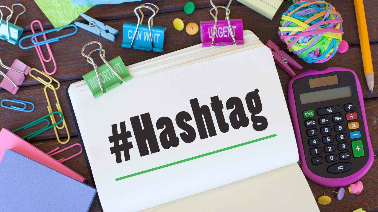 The Importance of Hashtags to Grow Online for Any Business