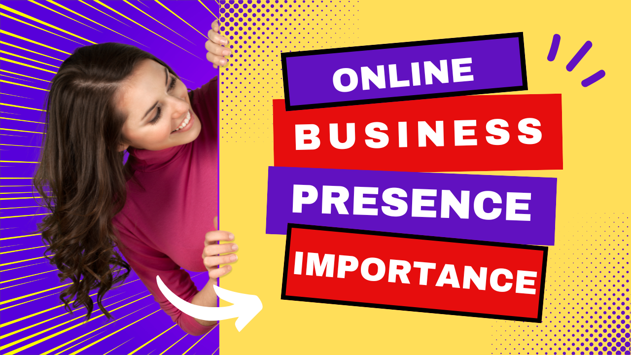 Why Every Business Needs a Strong Online Presence Today
